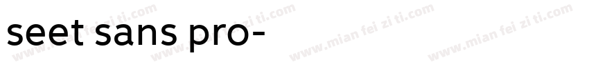 seet sans pro字体转换